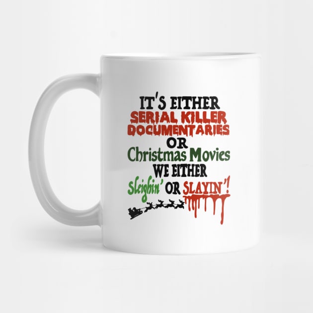 It’s either Serial Killer Documentaries or Christmas Movies by Bizzie Creations